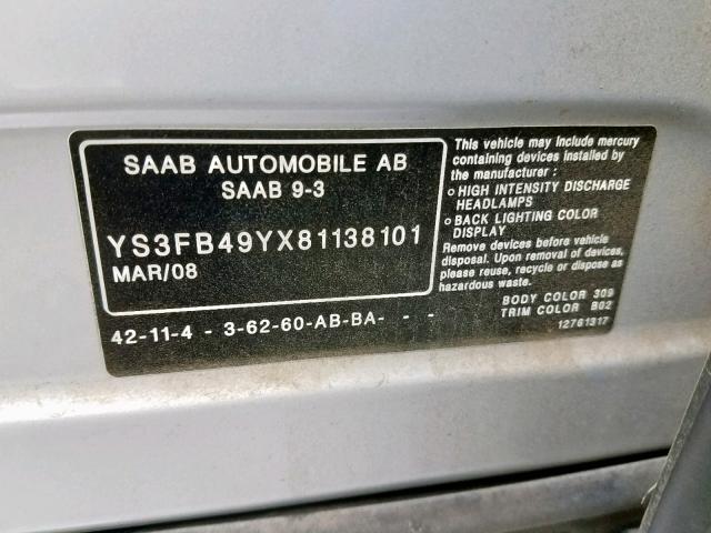 YS3FB49YX81138101 - 2008 SAAB 9-3 2.0T SILVER photo 10