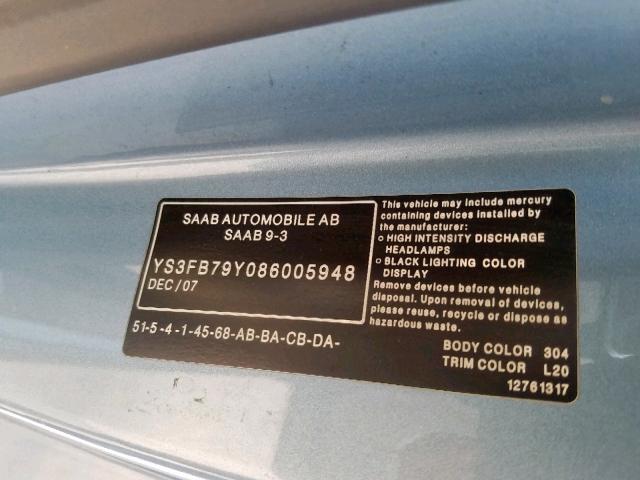 YS3FB79Y086005948 - 2008 SAAB 9-3 2.0T BLUE photo 10