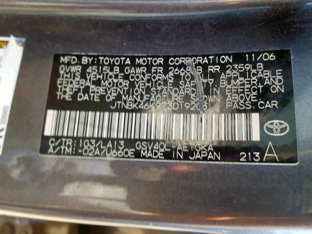 JTNBK46K973019203 - 2007 TOYOTA CAMRY NEW CHARCOAL photo 10