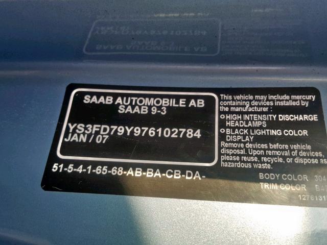 YS3FD79Y976102784 - 2007 SAAB 9-3 2.0T BLUE photo 10