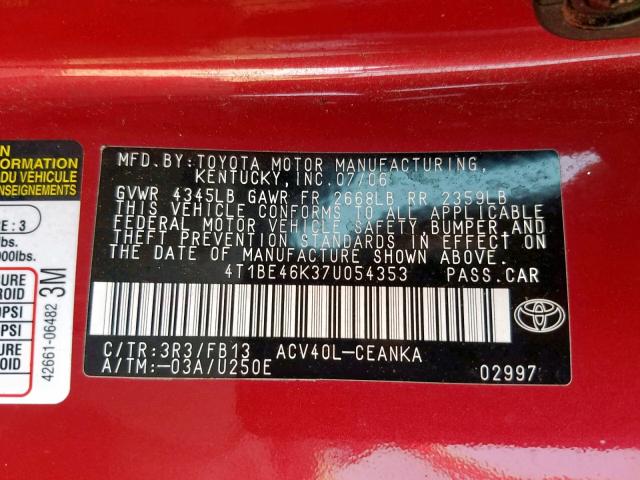 4T1BE46K37U054353 - 2007 TOYOTA CAMRY NEW RED photo 10