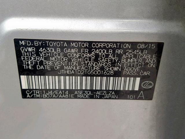 JTHBA1D21G5001628 - 2016 LEXUS IS 200T SILVER photo 10