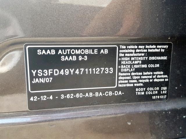 YS3FD49Y471112733 - 2007 SAAB 9-3 2.0T GRAY photo 10