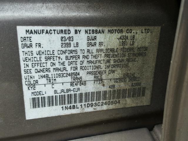 1N4BL11D93C240504 - 2003 NISSAN ALTIMA SE TAN photo 10