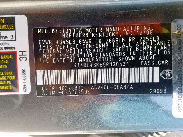 4T4BE46K89R130531 - 2009 TOYOTA CAMRY BASE GRAY photo 10
