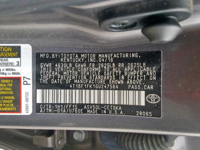 4T1BF1FK1GU247564 - 2016 TOYOTA CAMRY LE GRAY photo 10