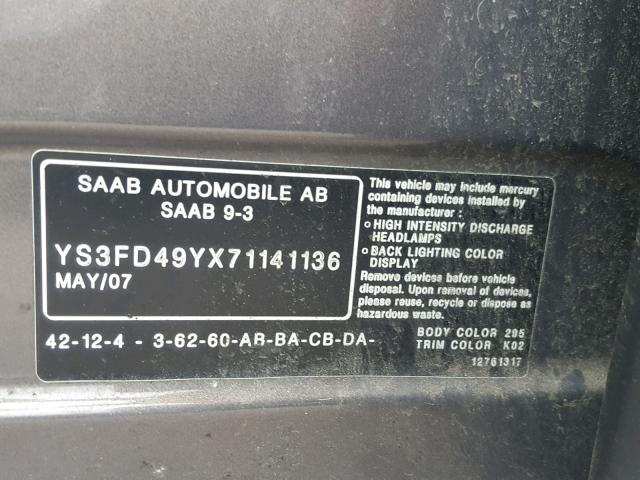 YS3FD49YX71141136 - 2007 SAAB 9-3 2.0T SILVER photo 10