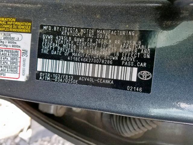 4T1BE46K27U078286 - 2007 TOYOTA CAMRY CE CHARCOAL photo 10