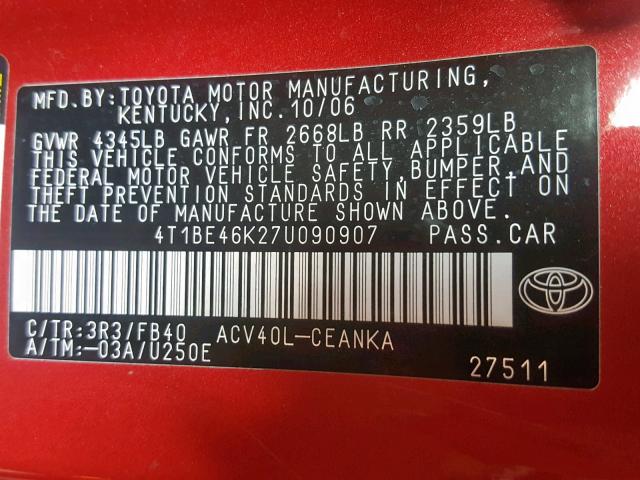 4T1BE46K27U090907 - 2007 TOYOTA CAMRY CE RED photo 10