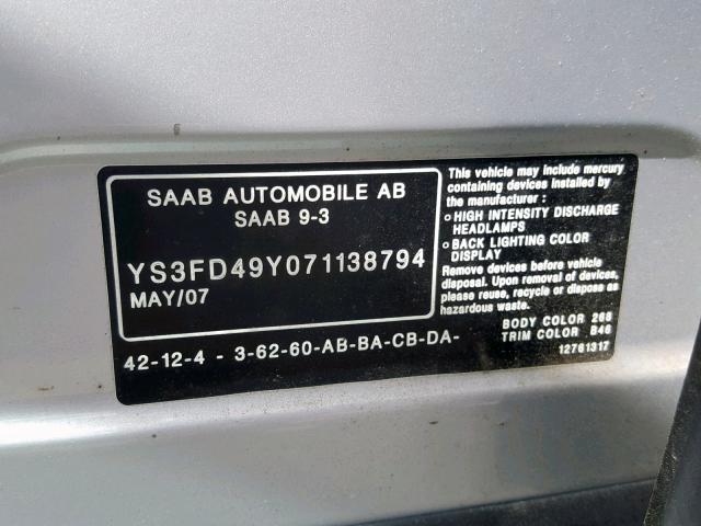 YS3FD49Y071138794 - 2007 SAAB 9-3 2.0T SILVER photo 10