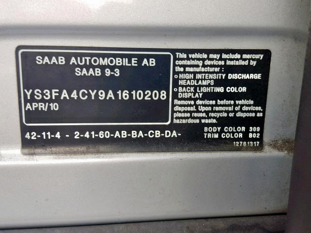 YS3FA4CY9A1610208 - 2010 SAAB 9-3 2.0T SILVER photo 10