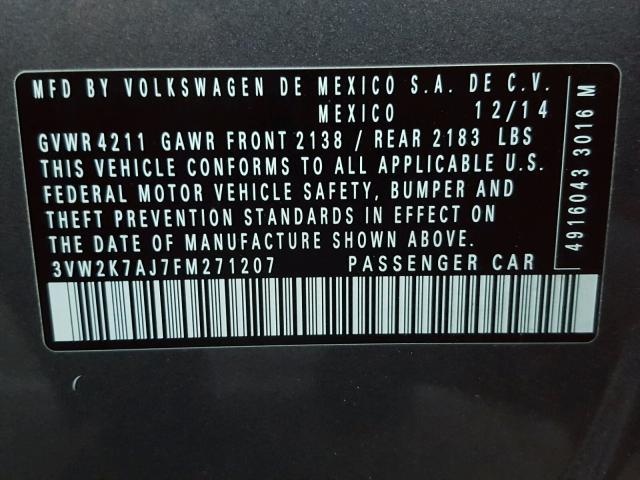3VW2K7AJ7FM271207 - 2015 VOLKSWAGEN JETTA BASE GRAY photo 10
