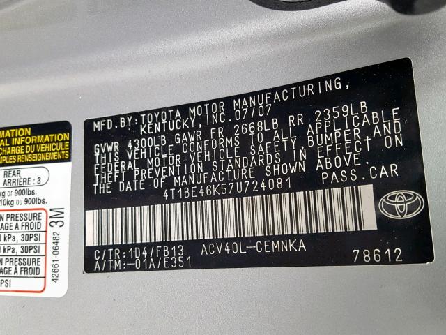 4T1BE46K57U724081 - 2007 TOYOTA CAMRY CE SILVER photo 10