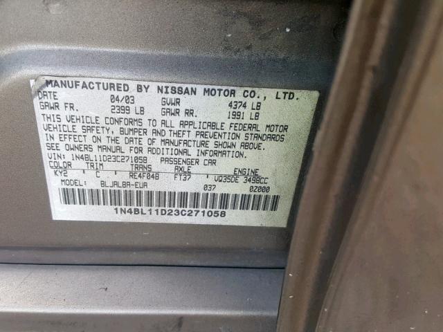 1N4BL11D23C271058 - 2003 NISSAN ALTIMA SE GRAY photo 10