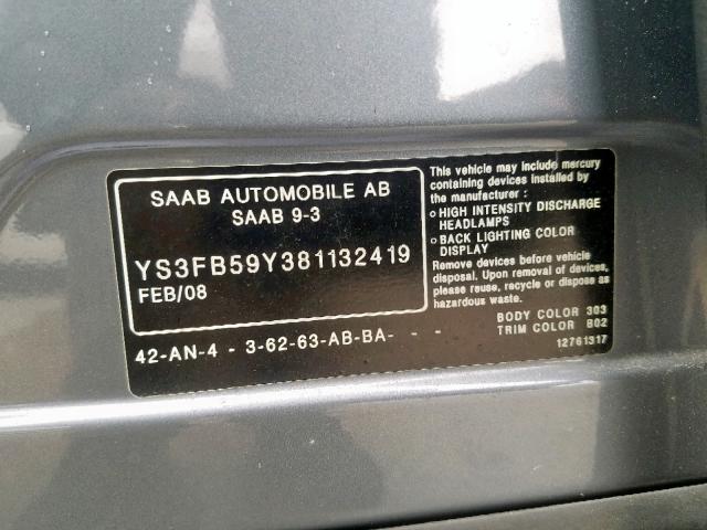 YS3FB59Y381132419 - 2008 SAAB 9-3 2.0T GRAY photo 10