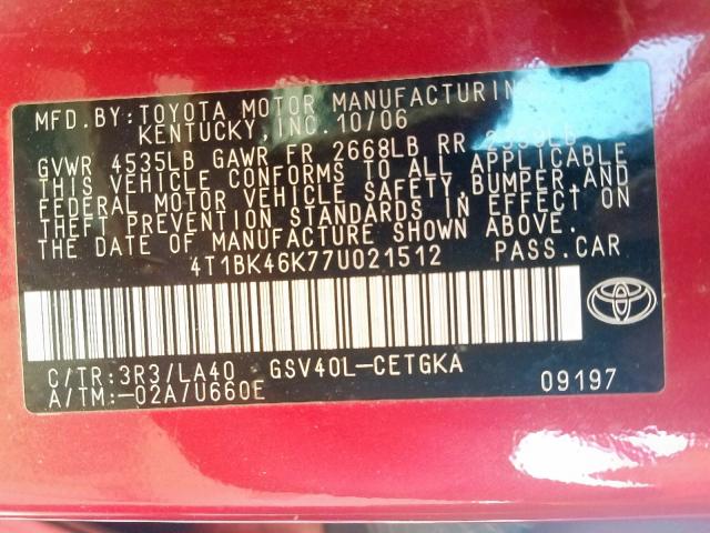 4T1BK46K77U021512 - 2007 TOYOTA CAMRY LE RED photo 10