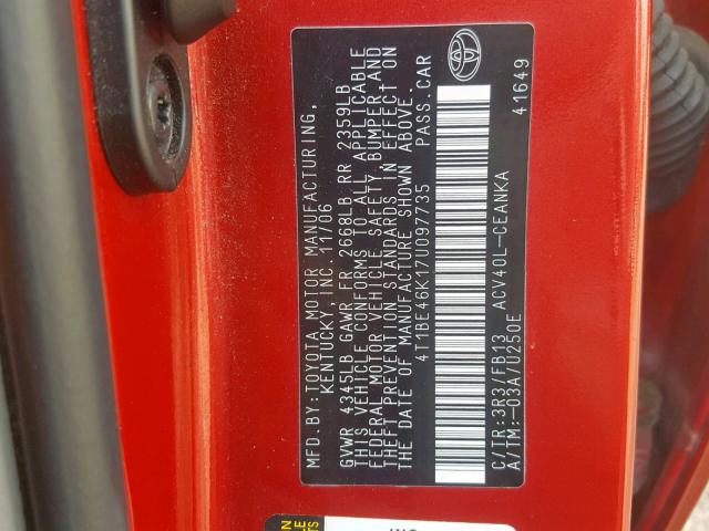 4T1BE46K17U097735 - 2007 TOYOTA CAMRY CE RED photo 10