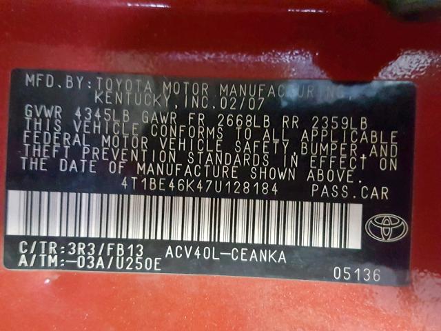 4T1BE46K47U128184 - 2007 TOYOTA CAMRY CE RED photo 10