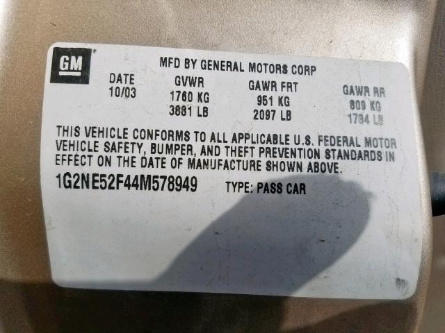 1G2NE52F44M578949 - 2004 PONTIAC GRAND AM S GOLD photo 10