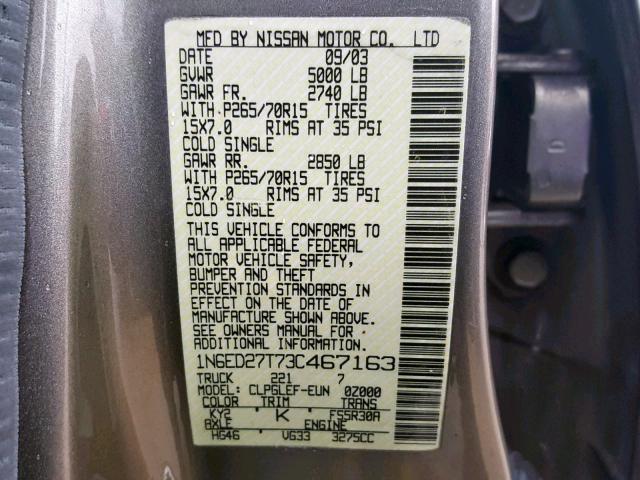 1N6ED27T73C467163 - 2003 NISSAN FRONTIER C GRAY photo 10