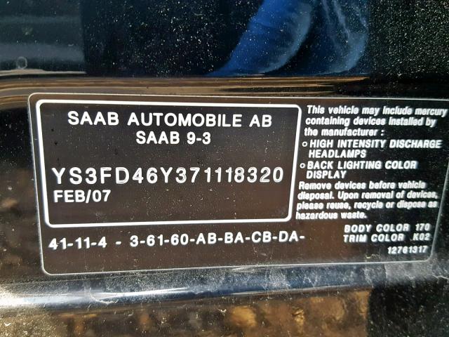 YS3FD46Y371118320 - 2007 SAAB 9-3 2.0T BLACK photo 10