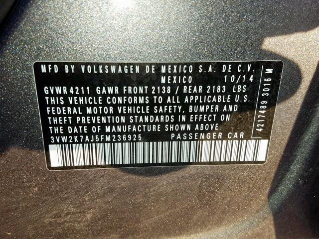 3VW2K7AJ5FM236925 - 2015 VOLKSWAGEN JETTA BASE GRAY photo 10