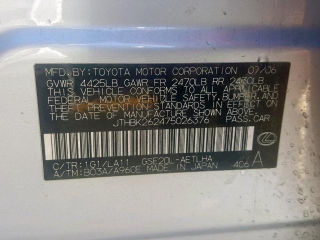 JTHBK262475026376 - 2007 LEXUS IS 250 SILVER photo 10