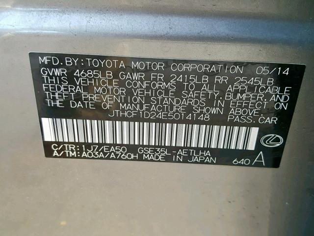 JTHCF1D24E5014148 - 2014 LEXUS IS 250 GRAY photo 10