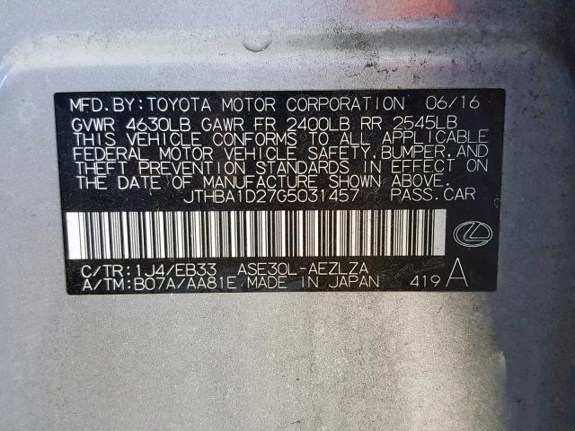 JTHBA1D27G5031457 - 2016 LEXUS IS 200T SILVER photo 10