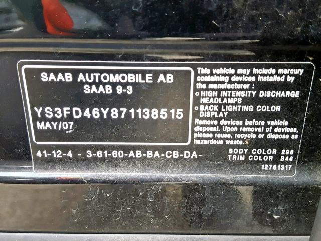 YS3FD46Y871138515 - 2007 SAAB 9-3 2.0T BLACK photo 10