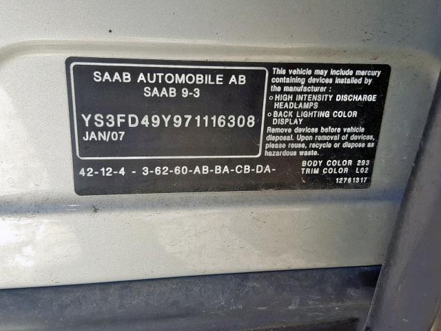 YS3FD49Y971116308 - 2007 SAAB 9-3 2.0T SILVER photo 10