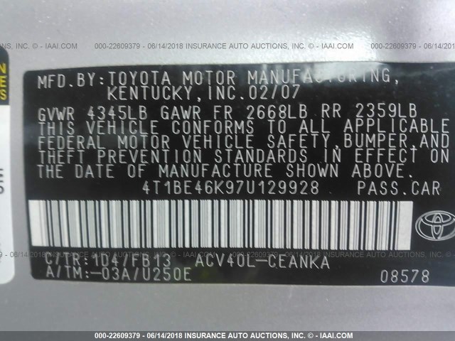 4T1BE46K97U129928 - 2007 TOYOTA CAMRY NEW GENERAT CE/LE/XLE/SE SILVER photo 9