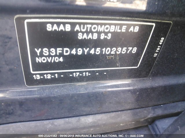 YS3FD49Y451023578 - 2005 SAAB 9-3 ARC BLUE photo 9