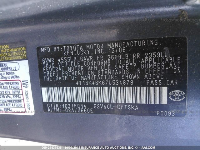 4T1BK46K67U534878 - 2007 TOYOTA CAMRY NEW GENERAT LE/XLE/SE GRAY photo 9