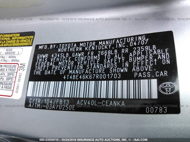4T4BE46K67R001703 - 2007 TOYOTA CAMRY NEW GENERAT CE/LE/XLE/SE SILVER photo 9