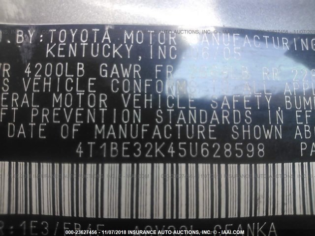 4T1BE32K45U628598 - 2005 TOYOTA CAMRY LE/XLE/SE GRAY photo 9