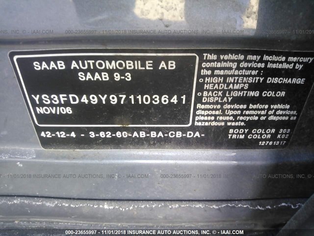 YS3FD49Y971103641 - 2007 SAAB 9-3 2.0T GRAY photo 9