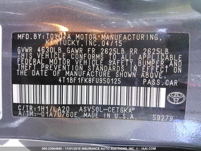 4T1BF1FK8FU950125 - 2015 TOYOTA CAMRY LE/XLE/SE/XSE GRAY photo 9