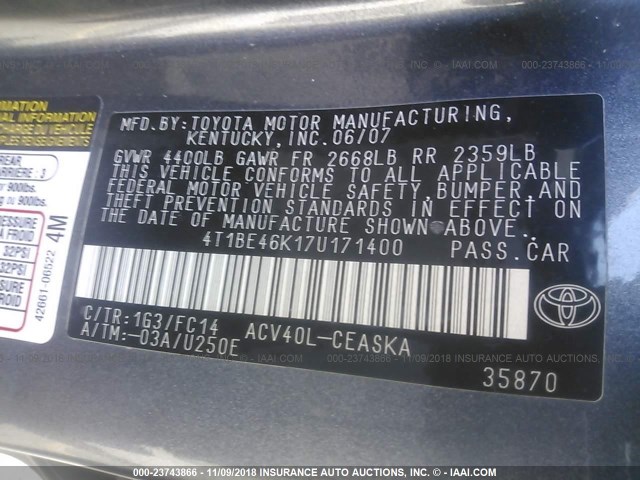 4T1BE46K17U171400 - 2007 TOYOTA CAMRY NEW GENERAT CE/LE/XLE/SE GRAY photo 9