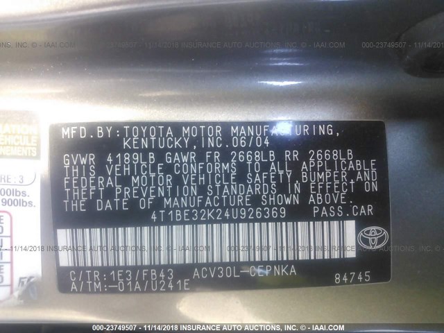 4T1BE32K24U926369 - 2004 TOYOTA CAMRY LE/XLE/SE GRAY photo 9