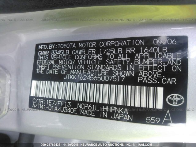 JTKKT624565007517 - 2006 TOYOTA SCION XA GRAY photo 9