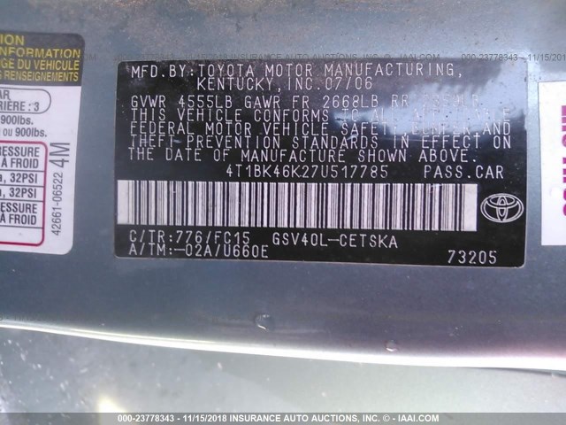 4T1BK46K27U517785 - 2007 TOYOTA CAMRY NEW GENERAT LE/XLE/SE GREEN photo 9