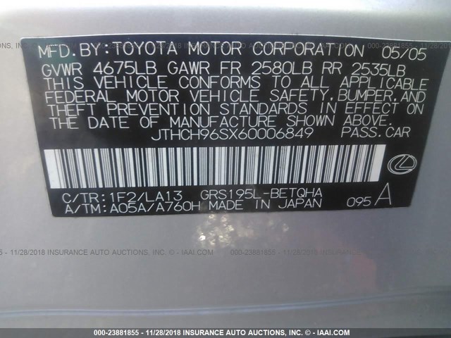 JTHCH96SX60006849 - 2006 LEXUS GS GENERATION 200 300 SILVER photo 9