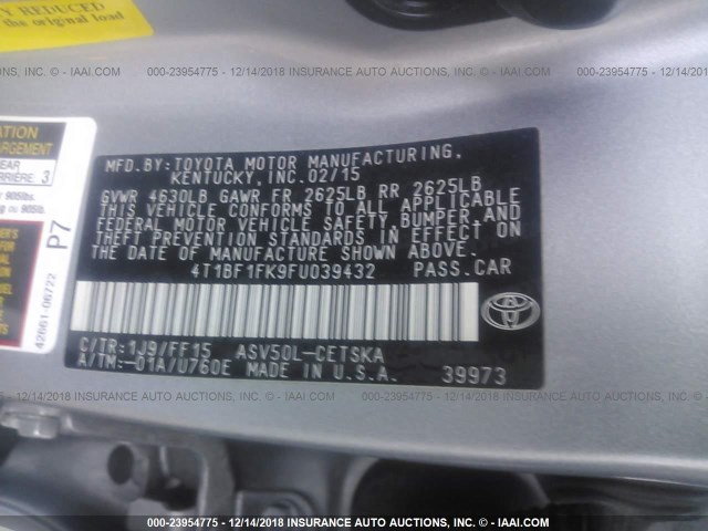 4T1BF1FK9FU039432 - 2015 TOYOTA CAMRY LE/XLE/SE/XSE GRAY photo 9