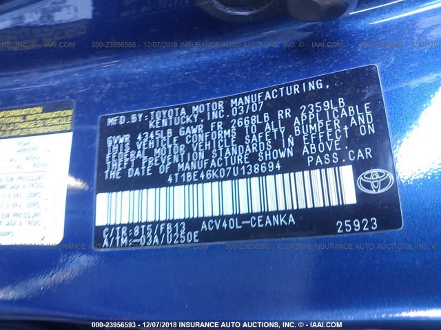 4T1BE46K07U138694 - 2007 TOYOTA CAMRY NEW GENERAT CE/LE/XLE/SE BLUE photo 9