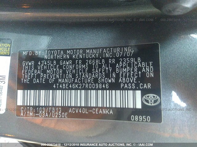 4T4BE46K27R009846 - 2007 TOYOTA CAMRY NEW GENERAT CE/LE/XLE/SE GRAY photo 9