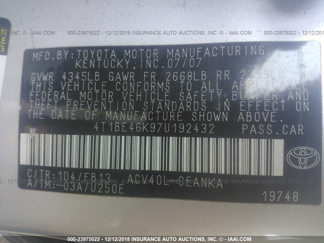 4T1BE46K97U192432 - 2007 TOYOTA CAMRY NEW GENERAT CE/LE/XLE/SE SILVER photo 9