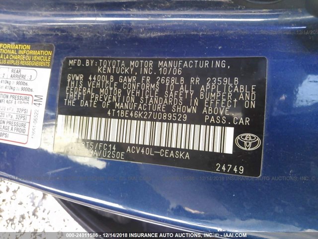 4T1BE46K27U089529 - 2007 TOYOTA CAMRY NEW GENERAT CE/LE/XLE/SE BLUE photo 9