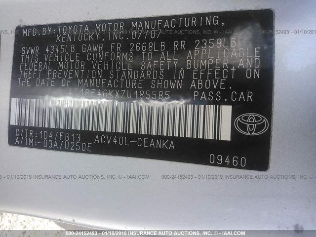 4T1BE46KX7U185585 - 2007 TOYOTA CAMRY NEW GENERAT CE/LE/XLE/SE SILVER photo 9