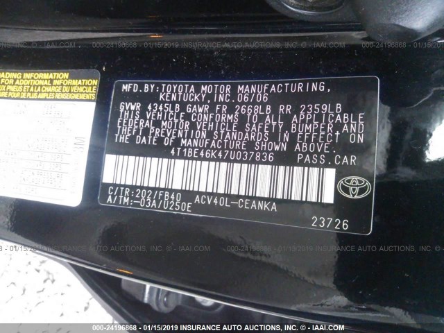 4T1BE46K47U037836 - 2007 TOYOTA CAMRY NEW GENERAT CE/LE/XLE/SE BLACK photo 9
